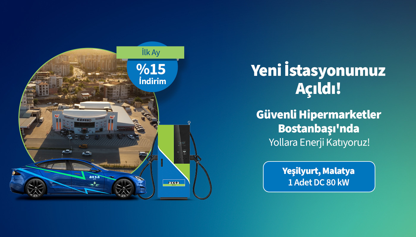 Malatya Bostanbaşı Güvenli Hipermarket’te Yeni Aksa Şarj Noktası!